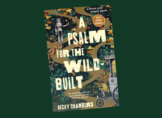 Book Review: A Psalm for the&nbsp;Wild-Built